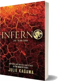 Inferno: The Thrilling Final Novel in the Talon Saga From new York Times Bestselling Author Julie Kagawa download free [PDF and Ebook] by Julie Kagawa year 2018