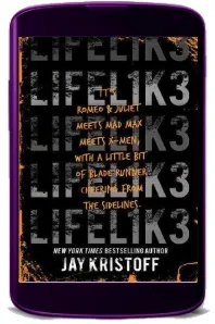Lifel1K3 (Lifelike) download free [PDF and Ebook] by Jay Kristoff year 2018