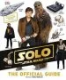 PDF Solo a Star Wars Story the Official Guide by Pablo Hidalgo
