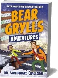 A Bear Grylls Adventure 6: The Earthquake Challenge download free [PDF and Ebook] by Bear Grylls year 2019