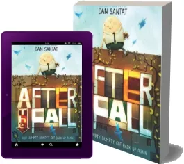 After the Fall (How Humpty Dumpty got Back up Again) download free [PDF and Ebook] by Dan Santat year 2019
